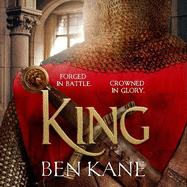 King: A rip-roaring epic historical adventure novel that will have you hooked