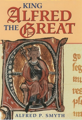 King Alfred the Great - Smyth, Alfred P