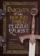 King Arthur and the Knights of the Round Table: Welcome to Camelot
