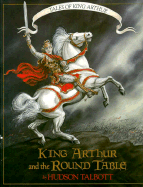 King Arthur and the Round Table - Glassman, Peter (Afterword by)
