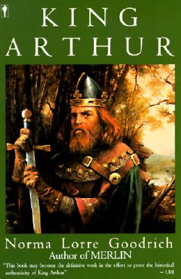 King Arthur - Goodrich, Norma L