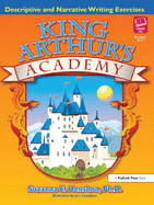 King Arthur's Academy: Descriptive and Narrative Writing Exercises