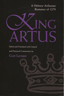 King Artus: A Hebrew Arthurian Romance of 1279