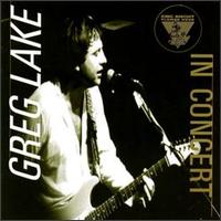 King Biscuit Flower Hour: Greg Lake In Concert - Greg Lake