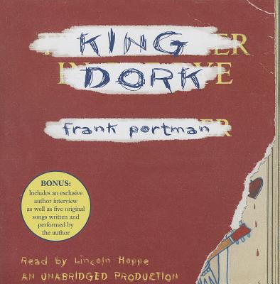 King Dork - Portman, Frank, and Hoppe, Lincoln (Read by)