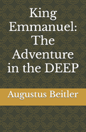 King Emmanuel: The Adventure in the DEEP