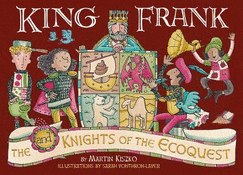 KING FRANK AND THE KNIGHTS OF THE ECOQUEST