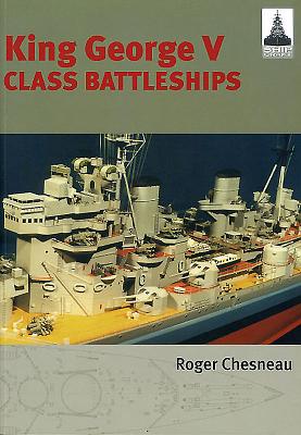 King George V Class Battleships - Chesneau, Roger