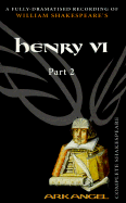 King Henry VI: Unabridged