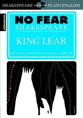 King Lear (No Fear Shakespeare): Volume 6 - Sparknotes