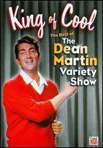 King of Cool: The Best of The Dean Martin Variety Show