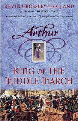 King of the Middle March: Book 3 - Crossley-Holland, Kevin