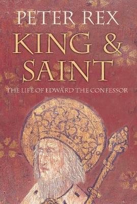 King & Saint: The Life of Edward the Confessor - Rex, Peter