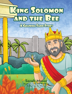 King Solomon and the Bee: A Grandma Sadie Story - Mazor, Sarah