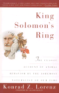 King Solomon's Ring: New Light on Animals' Ways - Lorenz, Konrad, and Huxley, Julian (Foreword by)