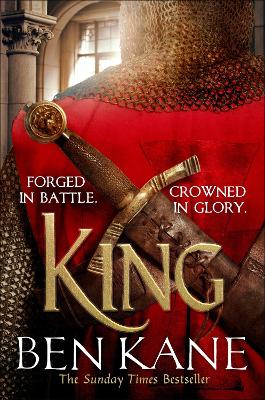 King: The epic Sunday Times bestselling conclusion to the Lionheart series - Kane, Ben