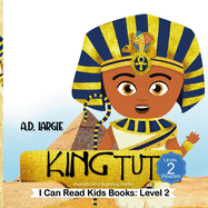 King Tut: Biographies For Beginning Readers