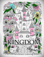 Kingdom - An Adventure Coloring Book for Adults
