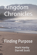 Kingdom Chronicles: Finding Purpose