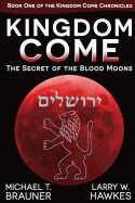 Kingdom Come: The Secret of the Blood Moons