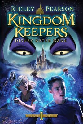 Kingdom Keepers (Kingdom Keepers): Disney After Dark - Pearson, Ridley