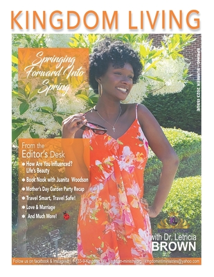 Kingdom Living Magazine Spring/Summer 2023 Issue - Edwards, Delzy, and Reid-Williamson, Lisa, and Brown, Letricia