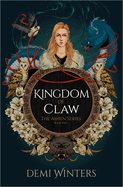 Kingdom of Claw: The Ashen Series; Book Two