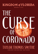 Kingdom of Florida: The Curse of Coronado