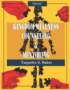 Kingdom Wellness Counseling & Mentoring