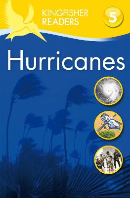 Kingfisher Readers: Hurricanes  (Level 5: Reading Fluently) - Oxlade, Chris