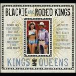 Kings and Queens - Blackie & the Rodeo Kings