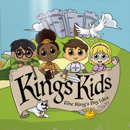 King's Kids: The King's Big Idea