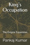 King's Occupation: The Empire Expansion