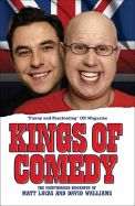 Kings of Comedy: The Unauthorised Biography of Matt Lucas and David Walliams