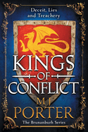 Kings of Conflict: The BRAND NEW instalment in the action-packed historical series from M J Porter