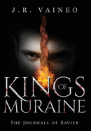 Kings of Muraine - Special Edition: The Journals of Ravier, Volume I