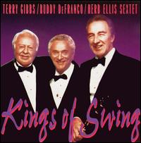 Kings of Swing - Terry Gibbs with Buddy DeFranco and Herb Ellis