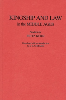 Kingship and Law in the Middle Ages - Blackwell, Basil