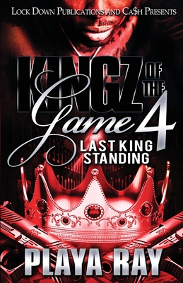 Kingz of the Game 4: Last King Standing - Ray, Playa