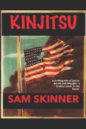 Kinjitsu: A Thrilling Tale of Deceit, Desire, and Struggle-A Fearless Salute to the Future