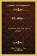 Kinnikinic: A Book of Western Verse (1907)