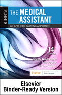 Kinn's the Medical Assistant - Binder Ready: An Applied Learning Approach