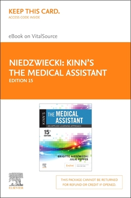 Kinn's the Medical Assistant - Elsevier eBook on Vitalsource (Retail Access Card): An Applied Learning Approach - Niedzwiecki, Brigitte, RN, Msn, and Pepper, Julie, Bs, CMA