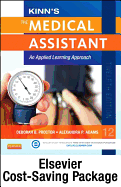 Kinn's the Medical Assistant - Text, Study Guide and Procedure Checklist Manual Package: An Applied Learning Approach - Proctor, Deborah B, and Adams, Alexandra Patricia