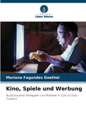 Kino, Spiele und Werbung