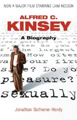 Kinsey: A Biography - Gathorne-Hardy, Jonathan