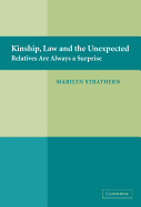 Kinship, Law and the Unexpected: Relatives Are Always a Surprise