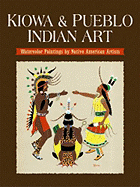 Kiowa and Pueblo Art: Watercolor Paintings by Native American Artists