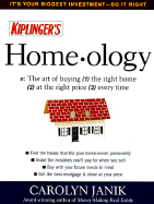 Kiplinger's home-ology : how to be sure the house you buy is the home you really want