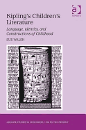 Kipling's Children's Literature: Language, Identity, and Constructions of Childhood